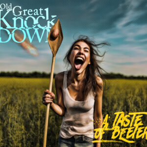 The Old Great Knockdown : A Taste of beeter