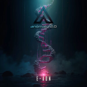 Anomaly 2.0 : E-Adn